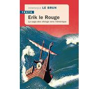Erik le Rouge: La saga des vikings vers l'Amérique
