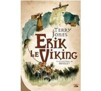 Erik le Viking (édition reliée) Terry Jones (Auteur)
