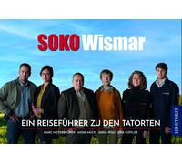 Erik Rüffler Marc Meyerbröker Monika Mü SOKO Wismar: Ein Reiseführer zu (Poche)
