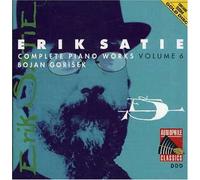 Erik Satie : Complete Piano Works Vol.6 - Songe D'une Nuit Dété, Embryons Desséchés, Enfantines