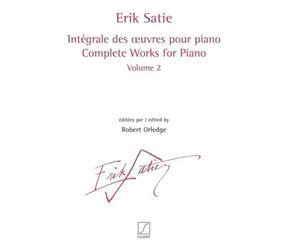 Erik satie : integrale des oeuvres pour piano vol. 2 - piano