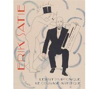 Erik Satie - M.L. Loizeau - Illustria Libr.des Musees - broché - Catalogue d'exposition