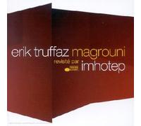 Erik Truffaz & Imhotep - Magrouni (revisité par Imothep)