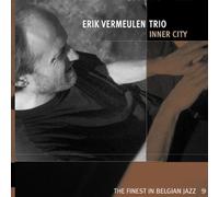 Erik Vermeulen Trio - Inner City