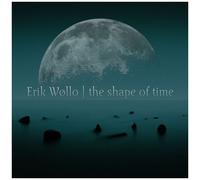 Erik Wollo - The Shape Of Time [Compact Discs]