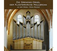 Erika Budday - Die Grenzing-Orgel der Klosterkirche Maulbronn [Import]