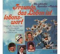 Erika Köth, Renate Holm,.. - Freunde, das Leben ist lebenswert [2xVinyl]