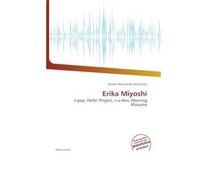 Erika Miyoshi: J-pop, Hello! Project, v-u-den, Morning Musume