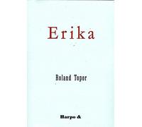 Erika - Roland Topor - Harpo & - broché - Roman