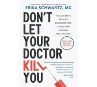 Erika Schwartz Don't Let Your Doctor Kill You (Poche)