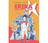 Erika. Sur la trace des silences - Manon Bourguignon - Antipodes - broché - Bande dessinée