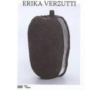 Erika verzutti/ catalogue de l'exposition Christine Macel (Auteur)