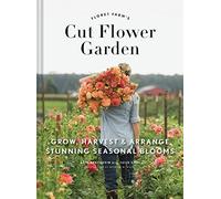 Erin Benzakein - Floret Farm's Cut Flower Garden Grow Harvest a - G245z