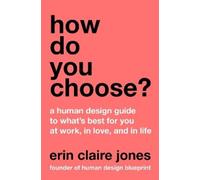 Erin Claire Jones How Do You Choose? (Relié)