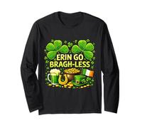 Erin Go Bragh-Less Irish Beer Funny St. Patrick’s Day Manche Longue