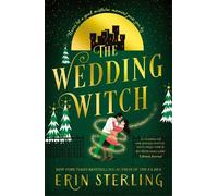 The Wedding Witch: The new bewitching rom-com from the author of the TikTok hit, THE EX HEX!