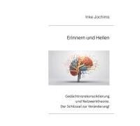 Erinnern Und Heilen