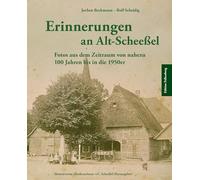 Erinnerungen an Alt-Scheeßel: Fotos aus dem Zeitraum von nahezu 100 Jahren bis in die 1950er