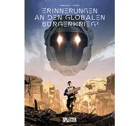 Erinnerungen an den globalen Bürgerkrieg. Band 2