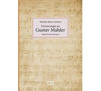 Erinnerungen An Gustav Mahler