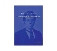 Erinnerungen An Gustav Mahler