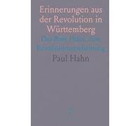 Erinnerungen aus der Revolution in Württemberg: Der Rote Hahn, eine Revolutionserscheinung