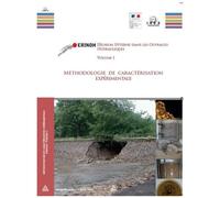 Erinoh Erosion Interne Dans Les Ouvrages Hydrauliques - Volume 1, Méthodologie De Caractérisation Expérimentale