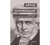 Eristique sur la liberté de la volonté humaine - Arthur Schopenhauer (Buch auf Polnisch)