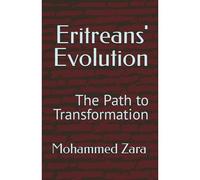 Eritreans' Evolution: The Path To Transformation