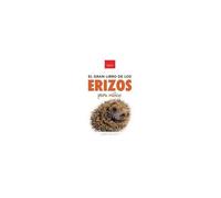 Erizos El Gran Libro De Los Erizos Para Niños
