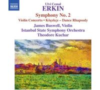 NAXOS – Symphonie N° 2, Concerto pour violon, Köçekçe – Rhapsodie de danse pour orchestre