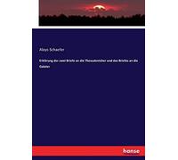 Erklärung Der Zwei Briefe An Die Thessalonicher Und Des Briefes An Die Galater