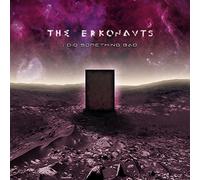 Erkonauts - I Did Something Bad