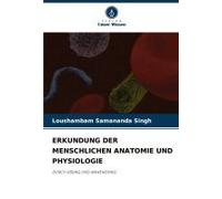 Erkundung Der Menschlichen Anatomie Und Physiologie