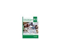 Erkundungen Deutsch Als Fremdsprache B2: Integriertes Kurs- Und Arbeitsbuch