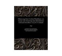 Erläuterung Einer Grofzen Wandcharte Von Europa Und Anmeisung Zum Methodischen Gebrauch Derselben: Von J. M. F. Schmidt