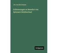 Erläuterungen zu Benedict von Spinoza's Briefwechsel