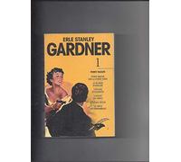 Erle Stanley Gardner Tome 1 : Perry Mason sur la corde raide, La blonde boudeuse, L'épouse épouvantée, L'avocat du Diable, L'évêque bègue, La nièce du somnambule