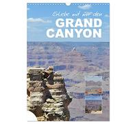 Erlebe mit mir den Grand Canyon (Wandkalender 2026 DIN A3 hoch), CALVENDO Monatskalender: Der Grand Canyon ist eine lange Schlucht im Norden von Arizona.
