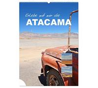 Erlebe mit mir die Atacama (Wandkalender 2026 DIN A2 hoch), CALVENDO Monatskalender: Die Atacama Wüste ist die trockenste Wüste der Erde.