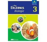 Erlebnis Biologie 3. Schulbuch. Differenzierende Ausgabe. Niedersachsen