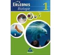 Erlebnis Biologie. Schulbuch 1. Ausgabe 2007. Realschule Niedersachsen