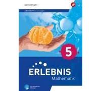 Erlebnis Mathematik 5. Arbeitsheft Mit Medien Und Interaktiven Übungen. Für Berlin, Brandenburg, Hessen, Saarland, Sachsen-Anhalt