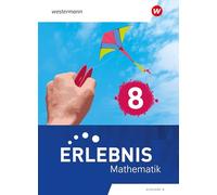 Erlebnis Mathematik. Schulbuch 8. Ausgabe N