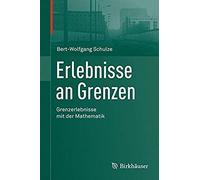 Erlebnisse An Grenzen - Grenzerlebnisse Mit Der Mathematik