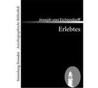 Erlebtes Eichendorff, Joseph von (Auteur)