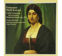 Ermanno Wolf-Ferrari : Cello Concerto Invocazione, Sinfonia Brevis OP. 28.