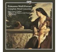 ERMANNO WOLF-FERRARI - Complete Wind Concertos by ERMANNO WOLF-FERRARI (2007-09-25)