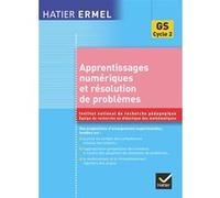 Ermel - Apprentissages numériques et résolution de problèmes Grande Section Jacques Colomb (Direction), Roland Charnay (Auteur), Jacques Douaire (Auteur), Dominique Valentin (Auteur), Jean-Claude Guil
