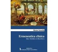 Ermeneutica Clinica. Tra Teoria E Pratica